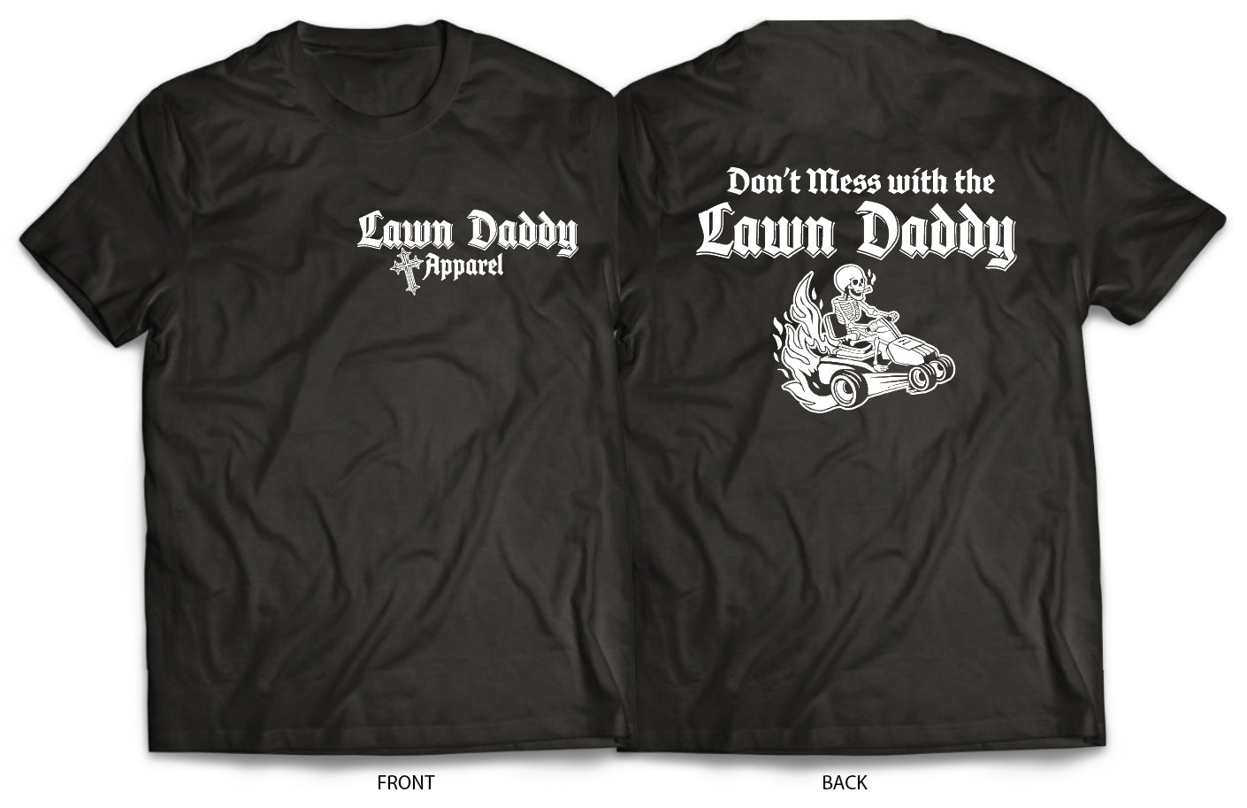 Dont Mess With The Lawn Daddy Tee